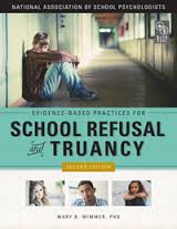 Evidence Based Practices for School Refusal and Truancy