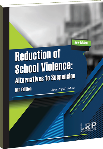 Reduction of School Violence: Alternatives to Suspension (3 copies available)