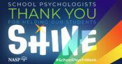 Thank you School Psychologists for helping our students SHINE