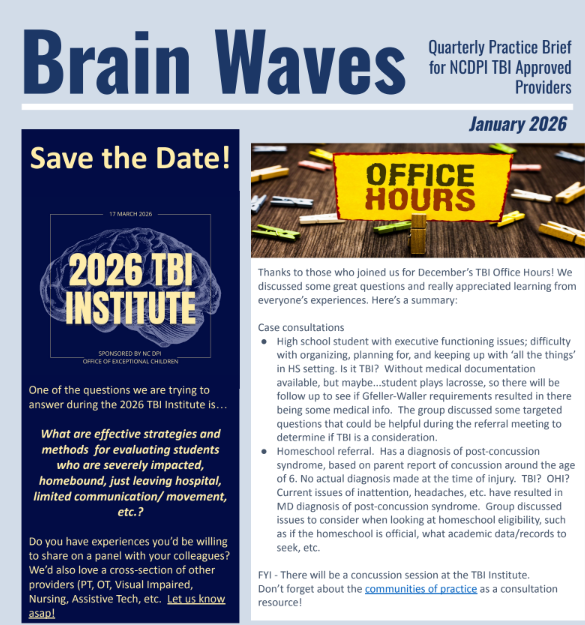 Brain Waves is a quarterly publication that provides TBI information and resources for providers in NC public schools.